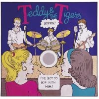 Teddy & The Tigers - Boppin' in der Gruppe CD / Kommande / Pop-Rock bei Bengans Skivbutik AB (5629461)
