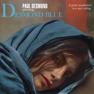 Paul Desmond - Desmond Blue in der Gruppe UNSERE TIPPS / Freitagsveröffentlichungen / 2025-08-22 bei Bengans Skivbutik AB (5629528)