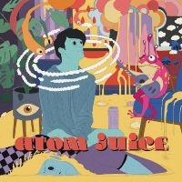 Atom Juice - Atom Juice (Pink Vinyl Lp) in der Gruppe VINYL / Kommande / Pop-Rock bei Bengans Skivbutik AB (5629562)