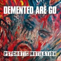 Demented Are Go - Psychotic Mutilation (Vinyl Lp) in der Gruppe VINYL / Kommande / Pop-Rock bei Bengans Skivbutik AB (5629570)