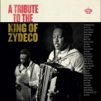 Various Artists - A Tribute To The King Of Zydeco in der Gruppe CD / Kommande / Pop-Rock bei Bengans Skivbutik AB (5629659)