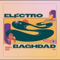 Shiran & Bakal - Electro Baghdad in der Gruppe VINYL / Kommande / Pop-Rock bei Bengans Skivbutik AB (5629687)