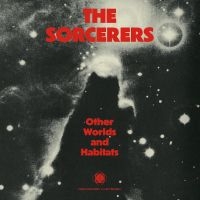 The Sorcerers - Other Worlds And Habitats in der Gruppe VINYL / Kommande / Jazz bei Bengans Skivbutik AB (5629691)