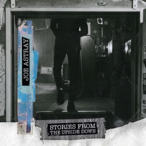 Joe Astray - Stories From The Upside Down in der Gruppe UNSERE TIPPS / Freitagsveröffentlichungen / 2025-12-12 bei Bengans Skivbutik AB (5629832)