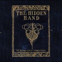 The Hidden Hand - The Resurrection Of Whiskey Foote in der Gruppe VINYL / Kommande / Pop-Rock bei Bengans Skivbutik AB (5629855)