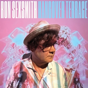 Ron Sexsmith - Hangover Terrace in der Gruppe CD / Kommande / Pop-Rock bei Bengans Skivbutik AB (5629910)