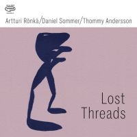 Artturi Rönkä/Daniel Sommer/Thommy - Lost Threads in der Gruppe VINYL / Bestseller bei Bengans Skivbutik AB (5630006)