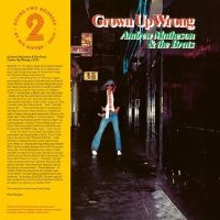 Andrew Matheson & The Brats - Grown Up Wrong in der Gruppe VINYL / Kommande / Pop-Rock bei Bengans Skivbutik AB (5630021)