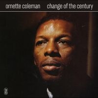 Ornette Coleman - Change Of The Century in der Gruppe VINYL / Bestseller bei Bengans Skivbutik AB (5630070)