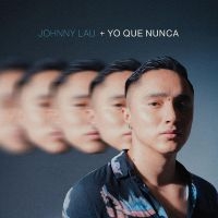Johnny Lau - Yo Que Nunca in der Gruppe VINYL / Kommande / Pop-Rock bei Bengans Skivbutik AB (5630072)