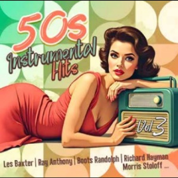 Various Artists - 50S Instrumental Hits Vol. 3 in der Gruppe CD / Bestseller bei Bengans Skivbutik AB (5630098)