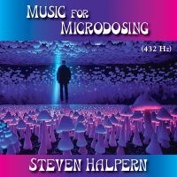 Steven Halpern - Music For Microdosing in der Gruppe UNSERE TIPPS / Freitagsveröffentlichungen / 2025-07-11 bei Bengans Skivbutik AB (5630114)