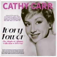 Cathy Carr - Ivory Tower - The Singles & Albums in der Gruppe UNSERE TIPPS / Freitagsveröffentlichungen / 2025-07-04 bei Bengans Skivbutik AB (5630132)