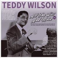 Teddy Wilson - All The Hits And More 1935-39 in der Gruppe UNSERE TIPPS / Freitagsveröffentlichungen / 2025-07-04 bei Bengans Skivbutik AB (5630133)