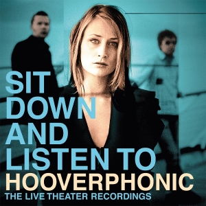 Hooverphonic - Sit Down And Listen To in der Gruppe UNSERE TIPPS / Freitagsveröffentlichungen / 2025-07-25 bei Bengans Skivbutik AB (5630342)