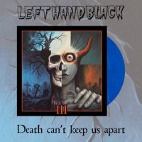 Left Hand Black - Left Hand Black 3: Death Can't Keep in der Gruppe VINYL / Kommande / Pop-Rock bei Bengans Skivbutik AB (5630356)