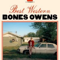 Bones Owens - Best Western in der Gruppe UNSERE TIPPS / Freitagsveröffentlichungen / 2025-09-19 bei Bengans Skivbutik AB (5630365)