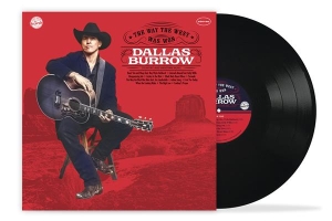 Dallas Burrow - The Way The West Was Won in der Gruppe UNSERE TIPPS / Freitagsveröffentlichungen / 2025-09-26 bei Bengans Skivbutik AB (5630566)