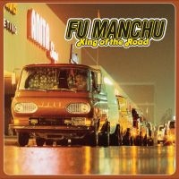 Fu Manchu - King Of The Road (Color Vinyl) in der Gruppe VINYL / Kommande / Pop-Rock bei Bengans Skivbutik AB (5630594)