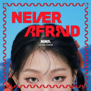 Nina - Never Afraid in der Gruppe CD / Kommande / K-Pop bei Bengans Skivbutik AB (5630656)