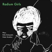 Phew Erika Kobayashi Dieter Moebi - Radium Girls in der Gruppe VINYL / Kommande / Pop-Rock bei Bengans Skivbutik AB (5630711)