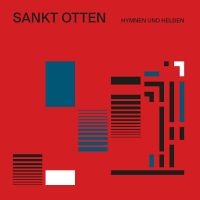 Sankt Otten - Hymnen Und Helden (Deluxe Edition, in der Gruppe VINYL / Kommande / Pop-Rock bei Bengans Skivbutik AB (5630739)