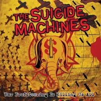 Suicide Machines The - War Profiteering Is Killing Us All in der Gruppe VINYL / Kommande / Pop-Rock bei Bengans Skivbutik AB (5630743)