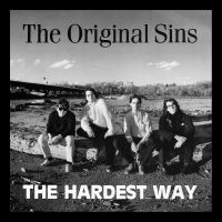 Original Sins - The Hardest Way + Bonus Tracks in der Gruppe CD / Kommande / Pop-Rock bei Bengans Skivbutik AB (5630761)