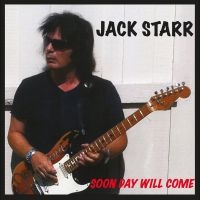 Starr Jack - Soon Day Will Come in der Gruppe CD / Pop-Rock bei Bengans Skivbutik AB (5630763)