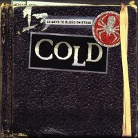 Cold - 13 Ways To Bleed On Stage (Remaster in der Gruppe VINYL / Kommande / Pop-Rock bei Bengans Skivbutik AB (5630931)