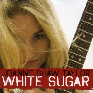 Joanne Shaw Taylor - White Sugar in der Gruppe VINYL / Kommande / Country bei Bengans Skivbutik AB (5630938)