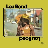 Bond Lou - Lou Bond (All-Analog) (Clear Yellow in der Gruppe VINYL / Kommande / Pop-Rock bei Bengans Skivbutik AB (5630942)