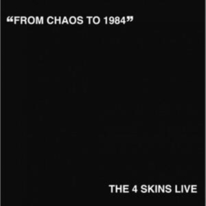 4 Skins - From Chaos To 1984 Lp in der Gruppe UNSERE TIPPS / Startsida - Vinyl Nyheter & Kommande bei Bengans Skivbutik AB (5631045)