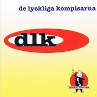 De Lyckliga Kompisarna - Dlk in der Gruppe CD / Pop-Rock bei Bengans Skivbutik AB (5631113)