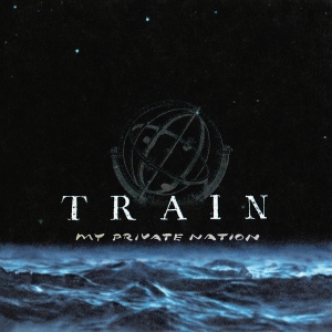 Train - My Private Nation in der Gruppe UNSERE TIPPS / Freitagsveröffentlichungen / 2025-07-25 bei Bengans Skivbutik AB (5631189)
