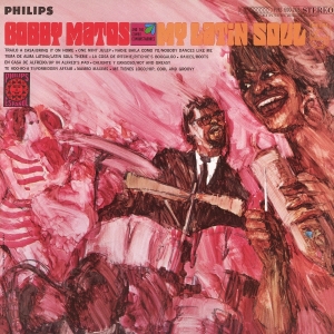Bobby Matos And The Combo Conquistadores - My Latin Soul in der Gruppe UNSERE TIPPS / Freitagsveröffentlichungen / 2025-09-12 bei Bengans Skivbutik AB (5631194)