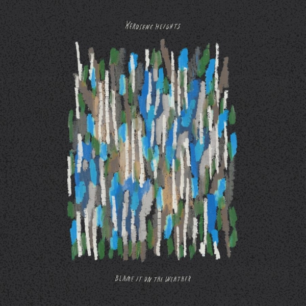 Kerosene Heights - Blame It On The Weather in der Gruppe UNSERE TIPPS / Freitagsveröffentlichungen / 2025-08-15 bei Bengans Skivbutik AB (5631213)