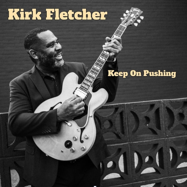 Fletcher Kirk - Keep On Pushing in der Gruppe UNSERE TIPPS / Freitagsveröffentlichungen / 2025-08-15 bei Bengans Skivbutik AB (5631332)