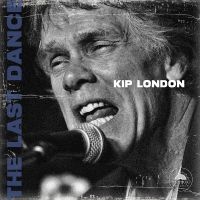 Kip London - The Last Dance in der Gruppe UNSERE TIPPS / Freitagsveröffentlichungen / 2025-07-25 bei Bengans Skivbutik AB (5631341)