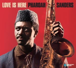 Pharoah Sanders - Love Is Here - The Complete Paris 1975 Ortf Recordings in der Gruppe UNSERE TIPPS / Freitagsveröffentlichungen / 2025-09-05 bei Bengans Skivbutik AB (5631379)