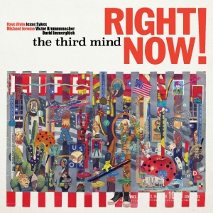 Third Mind The - Right Now! in der Gruppe UNSERE TIPPS / Freitagsveröffentlichungen / 2025-09-19 bei Bengans Skivbutik AB (5631467)