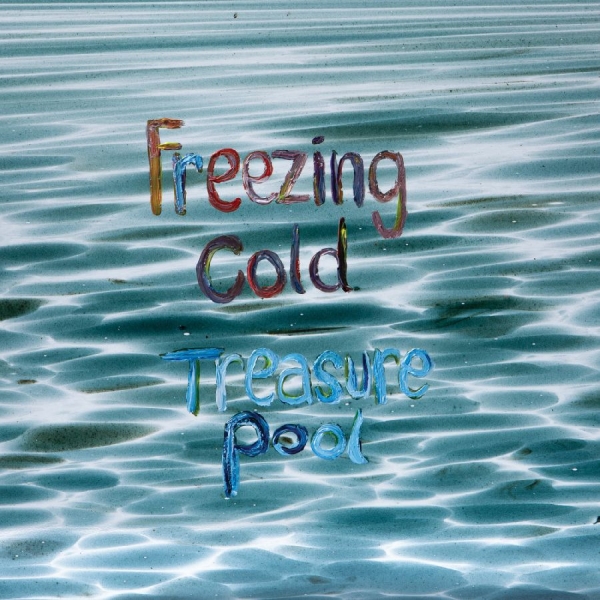 Freezing Cold - Treasure Pool in der Gruppe UNSERE TIPPS / Freitagsveröffentlichungen / 2025-08-01 bei Bengans Skivbutik AB (5631468)