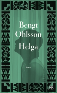 Bengt Ohlsson - Helga in der Gruppe Taschenbücher / Kommande bei Bengans Skivbutik AB (5631517)