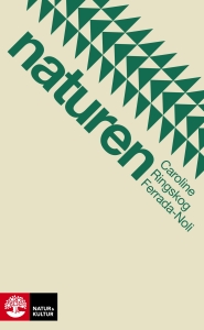 Caroline Ringskog Ferrada-Noli - Naturen in der Gruppe Taschenbücher bei Bengans Skivbutik AB (5631528)
