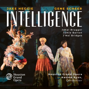 Jake Heggie - Intelligence in der Gruppe MUSIK / SACD / Kommande / Klassiskt bei Bengans Skivbutik AB (5631566)