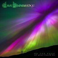 Dave Bainbridge - On The Edge (Of What Could Be) in der Gruppe UNSERE TIPPS / Freitagsveröffentlichungen / 2025-07-18 bei Bengans Skivbutik AB (5631739)