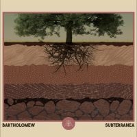 Bartholomew - Subterranea in der Gruppe CD / Kommande / Pop-Rock bei Bengans Skivbutik AB (5631747)