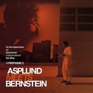 Peter Asplund Qvartett Dala Sinfoni - Asplund Meets Bernstein in der Gruppe CD bei Bengans Skivbutik AB (563178)