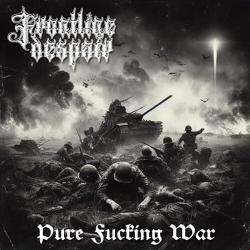 Frontline Despair - Pure Fucking War in der Gruppe CD / Bestseller bei Bengans Skivbutik AB (5631871)