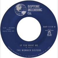 Womack Sisters The - If You Want Me B/W I Just Don't Wan in der Gruppe VINYL / Kommande / Pop-Rock bei Bengans Skivbutik AB (5631973)